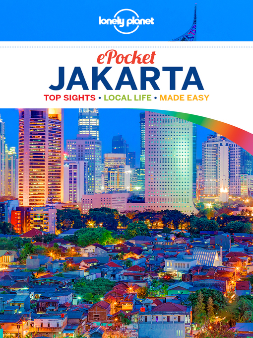 Title details for Lonely Planet Pocket Jakarta by Lonely Planet;Ryan Ver Berkmoes;Simon Richmond - Available